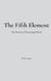The Fifth Element: The Process of Becoming Whole by Elisha Keegan
