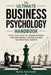 The Ultimate Business Psychology Handbook: Apply 9 Key Laws of Human Behavior for Unstoppable Startup Success and Profitable Growth by Maya Bachani