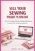 Sell Your Sewing Projects Online: Turn Your Sewing Hobby Into a Thriving Online Business-Even If You Have Zero Business Experience! by Daniel Milo