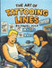 The Art Of Tattooing Lines: A Beginner's Guide to Clean, Consistent, Professional Line Work by Daniel Yuck