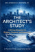 The Architect's Study: A 30-Day Blueprint for Builders, Creators, and Visionaries by Sr. Brewer Shannon D.