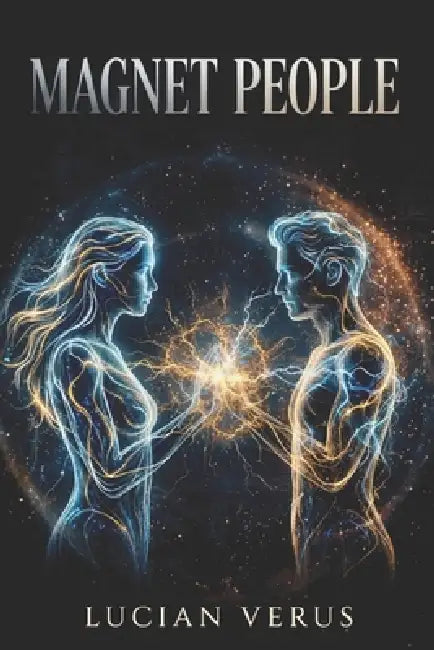 Magnet People by Lucian Verus