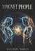 Magnet People by Lucian Verus