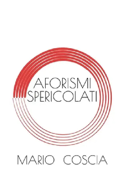 Aforismi Spericolati by Mario Barone