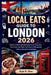 Local Eats Guide To London 2026