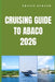 Cruising Guide to Abaco 2026: Island Routes, Hidden Cays, and Seamless Sailing Adventures Through the Abacos by Travis Durand