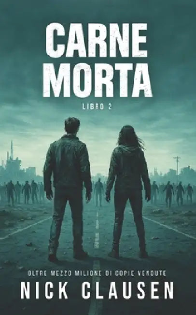 Carne morta 2: Un thriller zombie by Nick Clausen