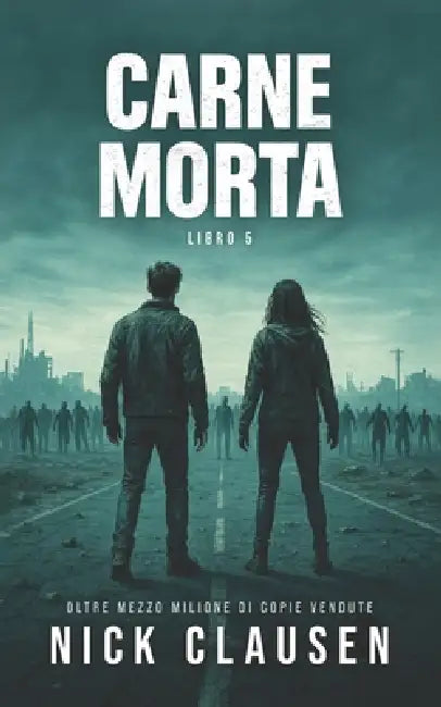 Carne morta 5: Un thriller zombie by Nick Clausen