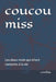 coucou miss: Les deux mots qui m'ont ramenée à la vie by Cynthia Hermanville