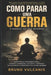 Como Parar uma Guerra: O Manual de Paz Interna e Controle Emocional by Bruno Vulcanis Dos Santos