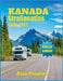 Kanada Straßenatlas 2026-2027: Großgedruckte, farbige Straßen-, Stadt- und Provinzkarten aller Provinzen, Nationalparks, Panoramastraßen und Campingpl by Alan Prescott