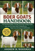 Boer Goats Handbook: The Complete Guide to Raising, Breeding, Feeding, Health Care, and Profitable Meat Production for Beginners and Experienced Farme by Andrew M. Woodman