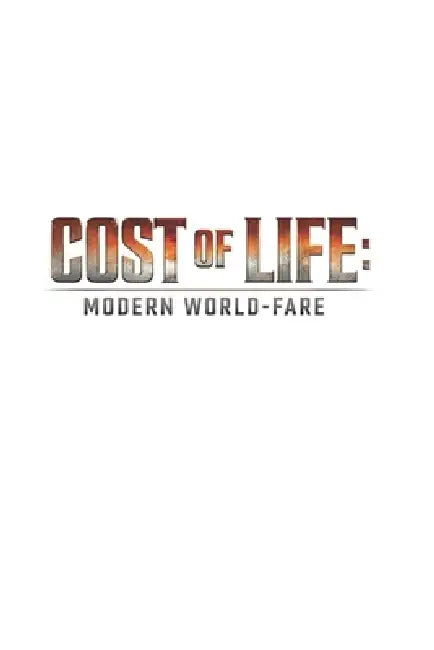 Cost of Life: Modern World-Fare: A Boring Book on Critical Life Lessons by G. J. Jackson