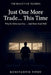 Just One More Trade... This Time: The Hidden Psychology Behind Overtrading by Konstantin Titov