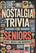 Nostalgia Trivia For Seniors