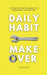 Daily Habit Makeover