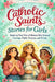 Catholic Saints Stories for Girls: Inspiring True Tales of Women Who Showed Courage, Faith, Purpose, and Virtue by Kenoia Publishing