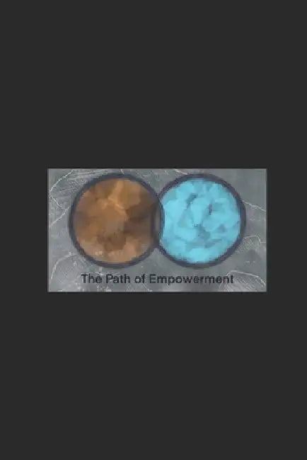 The Path of Empowerment by Mary Bajorek, Tasshin Fogleman