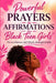 Powerful Prayers & Affirmations for Black Teen Girls: For Confidence, Self-Worth, Strength & Faith by Solace Publishing