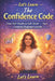 Let's Learn: The Confidence Code: From Self-Doubt to Self-Belief - Your Complete Beginner's Guide by Letslearn