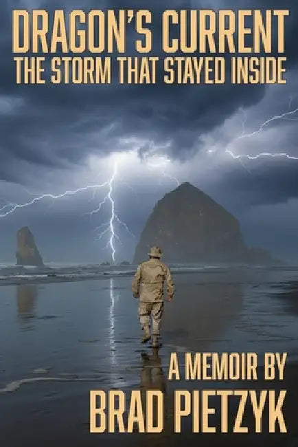 Dragon's Current: The Storm that Stayed Inside by Brad Pietzyk