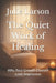 The Quiet Work of Healing: Why Real Growth Doesn't Look Impressive by Julie Larson