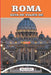 Guía de Viajes de Roma 2026: Explora Roma como un local: consejos privilegiados, joyas ocultas, secretos vaticanos, ruinas antiguas, aventuras culinar by Brault Parnella