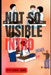 Not So Visible