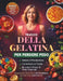 Trucco Della Gelatina Per Perdere Peso: Un Piano Di 21 Giorni Per Calmare La Voglia Di Cibo, Supportare Il Metabolismo E Perdere Peso In Modo Naturale by Joan Wilburn