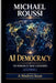AI Democracy: To Whom It May Concern (Global): A Modern Issue by Michael Roussi