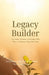 Legacy Builder: Leaving a Godly Mark for the Next Generation: For Fathers, Mentors, and Leaders Who Want to Influence Others for Christ by Daisy Niwasiima
