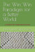 The Win-Win Paradigm for a Better World: A Blueprint for Collaborative Success by Mohammad Omar Farooq