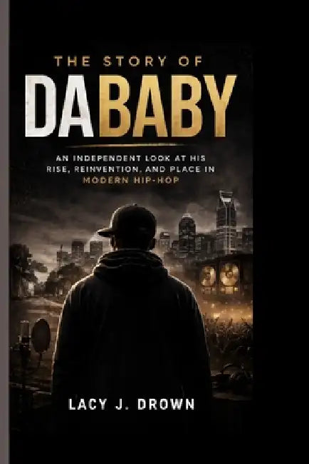 The Story Of Dababy by Lacy J Drown