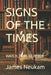 Signs of the Times: Watch, Pray, Be Ready by James Neukam