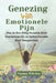 Genezing Van Emotionele Pijn: Hoe Je Een Giftig Huwelijk Kunt Overwinnen En Je Zelfvertrouwen Kunt Terugwinnen by Emma Wilcher