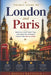 Pocket Guide To London and Paris: Spend Less, Avoid Tourist Traps, and Explore Two of Europe's Greatest Cities Like an Insider by Morgan Westfield