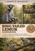 Ring-Tailed Lemur Handbook: A Complete Guide to Ring-Tailed Lemur Care, Behavior, Habitat Setup, Diet, Health, Breeding, and Long-Term Ownership for B by Andrew M. Woodman
