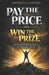 Pay the Price and Win the Prize: The Proven Discipline for Success and Winning Against All Odds by Anthony Chinedu