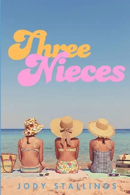 Three Nieces by Jody Stallings