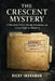 The Crescent Mystery: A Plutonium Plant, Missing Documents, and a Fatal Night in Oklahoma by Ricky Indrawan