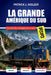 La Grande Amérique Du Sud Guide Du Voyage En Train 2026