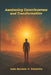 Awakening Consciousness and Transformation by Robert Nillon, Julio Bordalo V. Casemiro