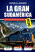 La Gran Sudamérica Guía De Viajes En Tren 2026
