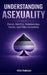 Understanding Asexuality