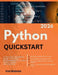 Python QuickStart 2026: A Practical Beginner's Guide to Python Programming with Real-World Coding Applications by Grak Madonna