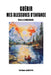 Guérir mes blessures d'enfance by Pierre Le Marchand