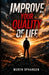 Improve Your Quality of Life by Muren Ophangen
