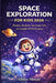 Space Exploration for Kids 2026: Planets, Rockets, Astronaut Life, and Simple STEM Projects by Albion Menzie