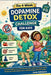 The 4-Week Dopamine Detox Challenge for Kids: A Dopamine Detox for Kids to Break Screen Addiction, Reset Young Brains, and Build Lasting Focus, Health by Jane Amoura