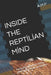 Inside the Reptİlİan Mİnd: Hormones, Behavior, Stress, and Emotion States in Reptiles by Ahmet Mete Partal